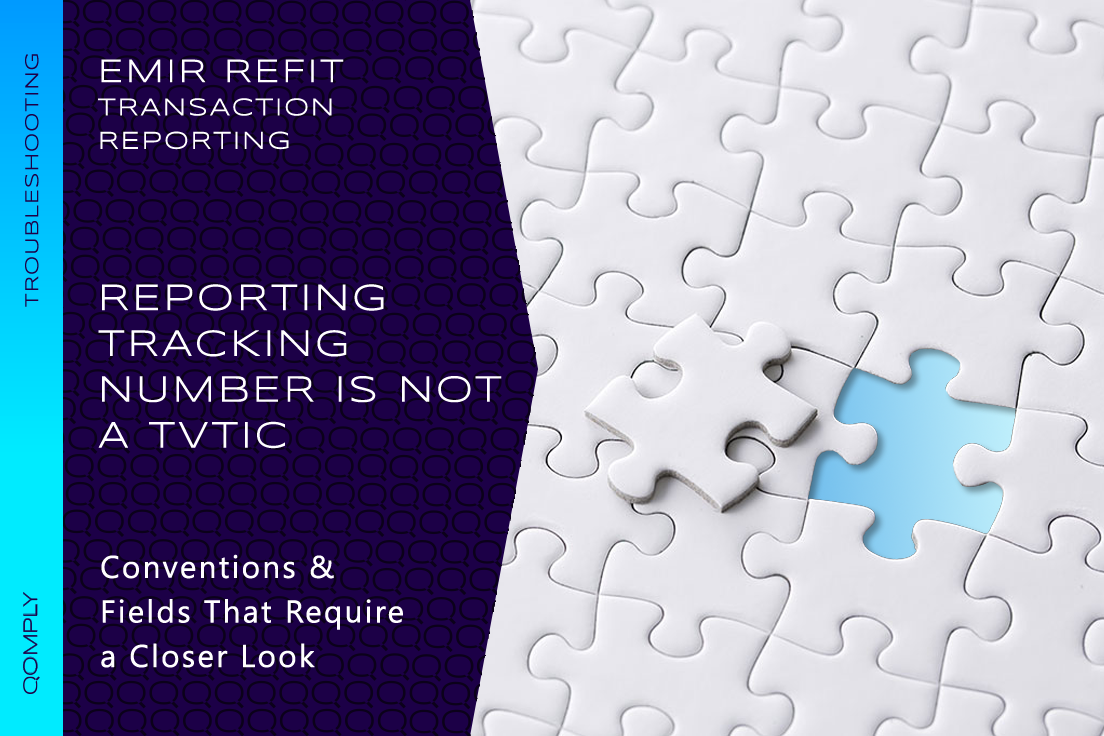 EMIR Refit | Reporting Tracking Number is not a TVTIC