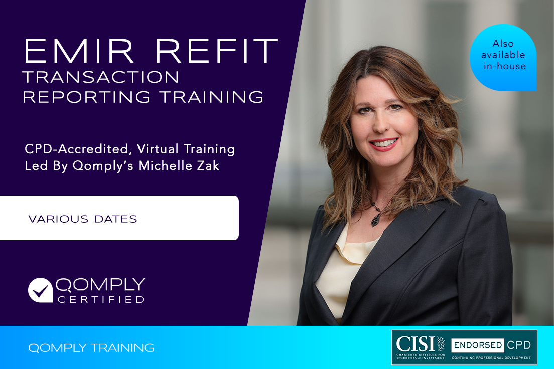 Qomply EMIR Refit Transaction Reporting Foundation Training Course
